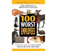 Kristine Sexter Jim Stovall 100 Worst Employees (Tascabile)
