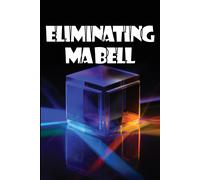 Kristine Wolves Eliminating Ma Bell: The Complete Truth Regarding Vo (Tascabile)