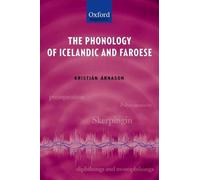 Kristján Árnason The Phonology of Icelandic and Faroese (Copertina rigida)