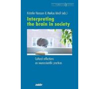 Kristofer Hansson Markus Idvall Interpreting the Brain in Society (Tascabile)