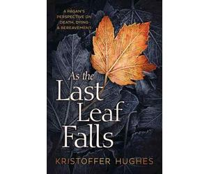 Kristoffer Hughes As the Last Leaf Falls (Tascabile)