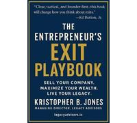 Kristopher B Jones The Entrepreneur's Exit Playbook (Tascabile)