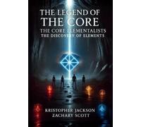 Kristopher Jackson Zachary Scott Legend of the Core (Tascabile)