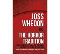 Kristopher Karl Woofter Joss Whedon vs. the Horror Tradition (Tascabile)