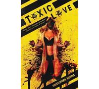Kristopher Triana Blood Bound Books Toxic Love (Tascabile) Redline