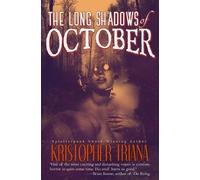 Kristopher Triana The Long Shadows of October (Tascabile)