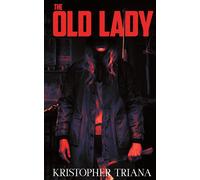 Kristopher Triana The Old Lady (Tascabile)