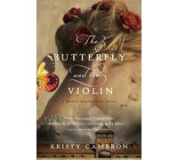 Kristy Cambron The Butterfly and the Violin (Tascabile) Hidden Masterpiece Novel
