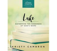 Kristy Cambron Verse Mapping Luke Bible Study Guide (Tascabile) Verse Mapping