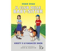 Kristy e le ragazze snob. Il Club delle baby-sitter. Vol. 10