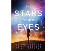 Kristy Gardner The Stars in Their Eyes (Tascabile) Broken Stars