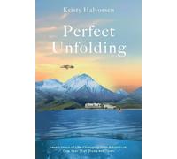 Kristy Halvorsen Perfect Unfolding (Tascabile)