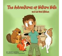 Kristy Hammill The Adventures of Nature Nate and his Mud Kitchen (Tascabile)