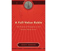 Kristy Ironside A Full-Value Ruble (Copertina rigida) Harvard Historical Studies