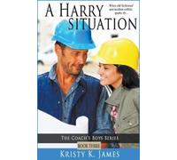 Kristy K James A Harry Situation (Tascabile) Coach's Boys