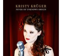 Kristy Kruger Fever Of Unknown Origin (CD)