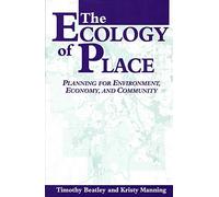 Kristy Manning Timothy Beatley The Ecology of Place (Tascabile)