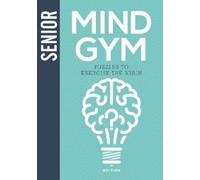 Kristy McGowan Senior Mind Gym (Copertina rigida) Mind Gym