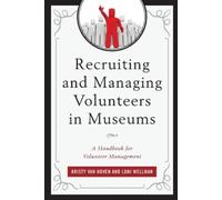 Kristy Van Hoven Loni Wel Recruiting and Managing Volunteers in Mus (Tascabile)