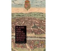 Kristy Wilson Bo Plague and Public Health in Early Modern Sev (Copertina rigida)