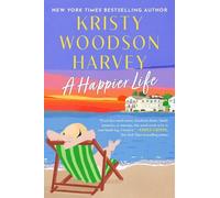 Kristy Woodson Harvey A Happier Life (Copertina rigida)