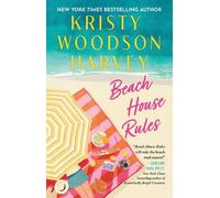 Kristy Woodson Harvey Beach House Rules (Tascabile)