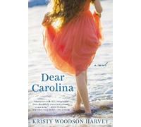 Kristy Woodson Harvey Dear Carolina (Tascabile)