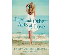 Kristy Woodson Harvey Lies and Other Acts of Love (Tascabile)