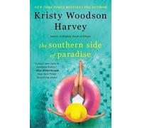 Kristy Woodson Harvey The Southern Side of Paradise (Tascabile)