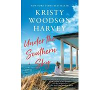 Kristy Woodson Harvey Under the Southern Sky (Tascabile)