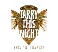 Kristyn Dunnion Tarry This Night (Tascabile)