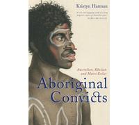 Kristyn Harman Aboriginal Convicts (Tascabile)