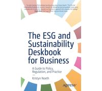 Kristyn Noeth The ESG and Sustainability Deskbook for Business (Tascabile)