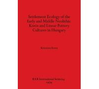 Krisztina Kosse Settlement Ecology of the Early and Middle (Mixed Media Product)