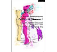 Krisztina Tóth Plays from Contemporary Hungary: ‘Difficult Women’ a (Tascabile)