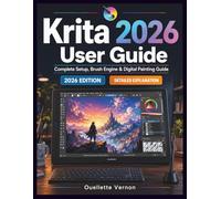 Krita 2026 User Guide: Complete Setup, Brush Engine & Digital Painting Guide