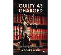 Krithika Mani Guilty as Charged (Tascabile)