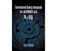 Kriti Sinha Structured Query language for all RDBMS and PL/SQL (Tascabile)