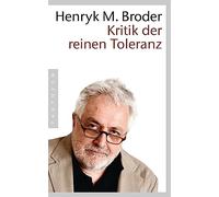 Kritik der reinen Toleranz