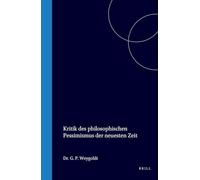 Kritik Des Philosophischen Pessimismus Der Neuesten Zeit