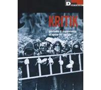Kritik. Prontuario di sopravvivenza all'agonia del capitale