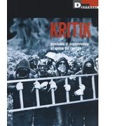 Kritik. Prontuario di sopravvivenza all'agonia del capitale - DeriveApprodi,2019