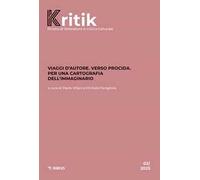 Kritik. Rivista di letteratura e critica culturale (2023). Vol. 2: Viaggi d'autore. Verso Procida. Per una cartografia dell'immaginario