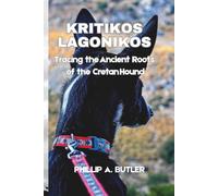 Kritikos Lagonikos: Tracing the Ancient Roots of the Cretan Hound