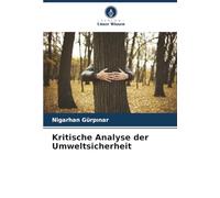 Kritische Analyse der Umweltsicherheit