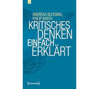 Kritisches Denken einfach erklärt (Edition transcript): 15
