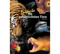 Kriton Kunz Entdecke die gefährlichsten Tiere (Entdecke - Die (Copertina rigida)