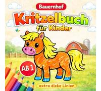 Kritzelbuch ab 1 Jahr: Bauernhof- Große einfache Motive zum Ausmalen mit extra dicke linen Fördert Kreativität & Feinmotorik