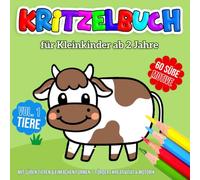 Kritzelbuch für Kleinkinder ab 2 Jahre: Vol. 1: Tiere | Mit süßen Tieren & einfachen Formen | Fördert Kreativität & Motorik