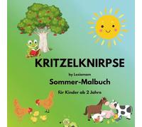 Kritzelknirpse Sommer - Malbuch für Kinder ab 2 Jahren by Lesiamam: Große, leicht auszumalende Sommer- und Urlaubsmotive mit kindgerechten ... Sommer- und Urlaubswelt für kleine Künstler